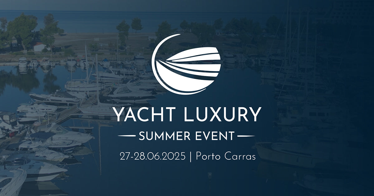 Стартираме лятото със събитието Yacht Luxury Summer Event в Порто Карас